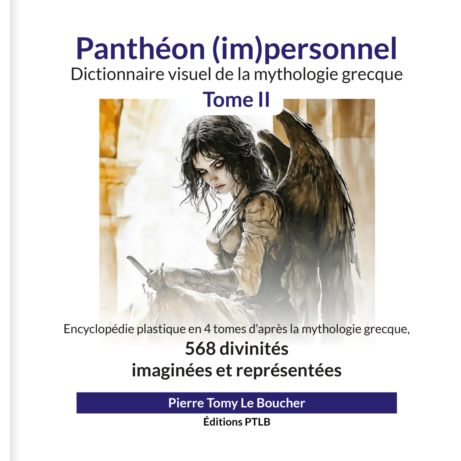 Panthéon (im)personnel Dictionnaire visuel de la mythologie grecque Tome II